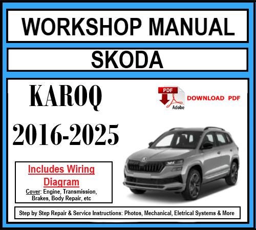 Skoda Karoq (2016-2025) Workshop Manual