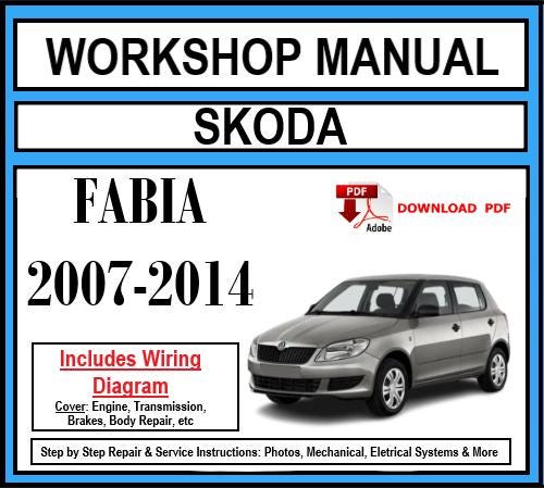 Skoda Fabia (2007-2014) Workshop Manual