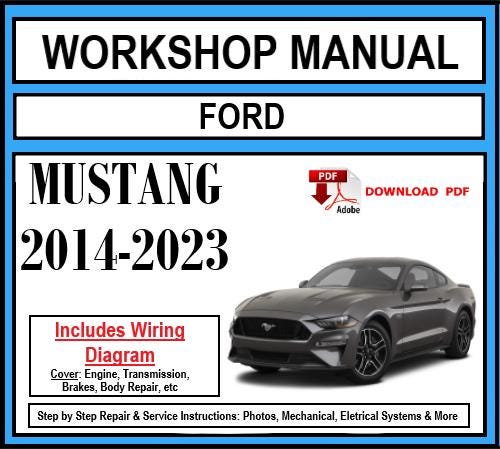 Ford Mustang (2014-2023) Workshop Manual