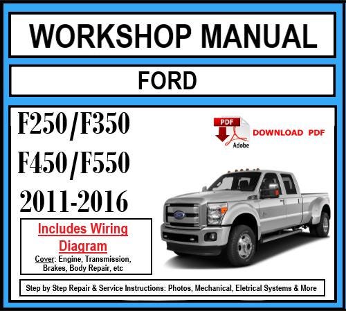 Ford SuperDuty F250/F350/F450/F550 (2011-2016) Workshop Manual