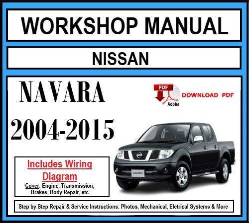 Nissan Navara (2004-2015) Workshop Manual