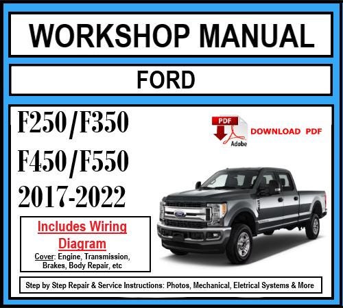 Ford SuperDuty F250/F350/F450/F550 (2017-2022) Workshop Manual
