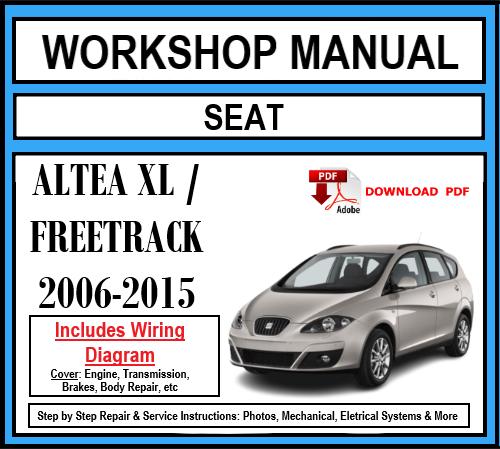 Seat Altea XL/Freetrack (2006-2015) Workshop Manual