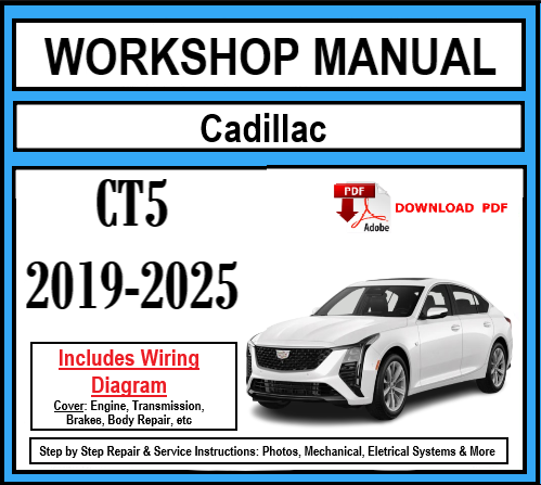 Cadillac CT5 (2019-2025) Workshop Manual