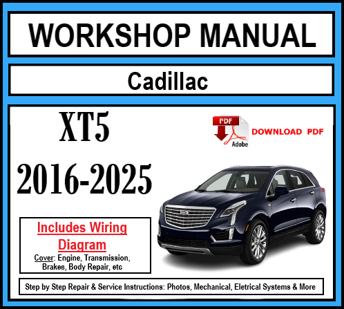 Cadillac XT5 (2016-2025) Workshop Manual