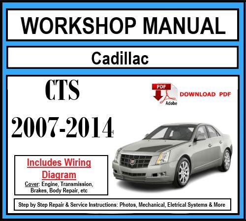 WCadillac CTS (2007-2014) Workshop Manual