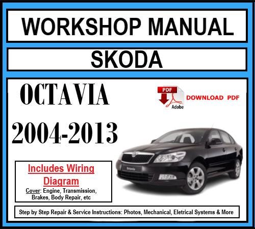 Skoda Octavia (2004-2013) Workshop Manual