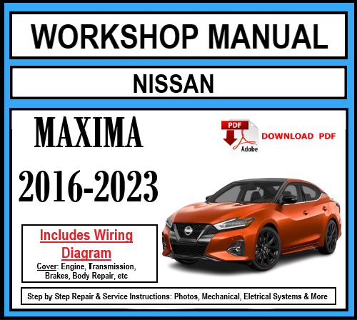 Nissan Maxima (2016-2023) Workshop Manual