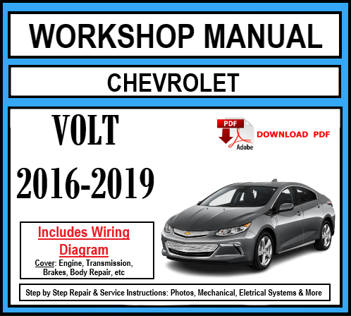 Chevrolet Volt (2016-2019) Workshop Manual