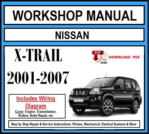 Workshop Manual [Nissan X-Trail] 2001-2007