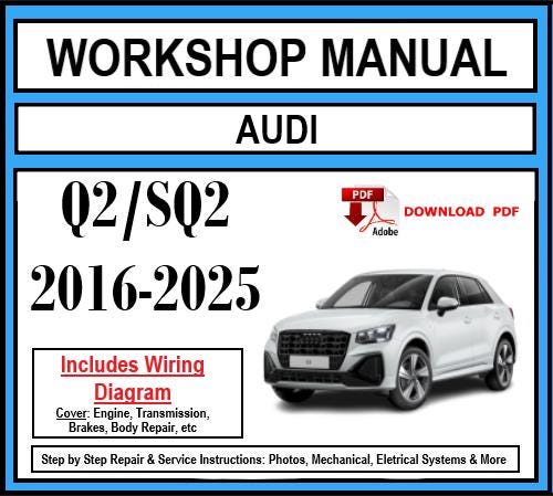 Workshop Manual [Audi Q2] 2016-2025