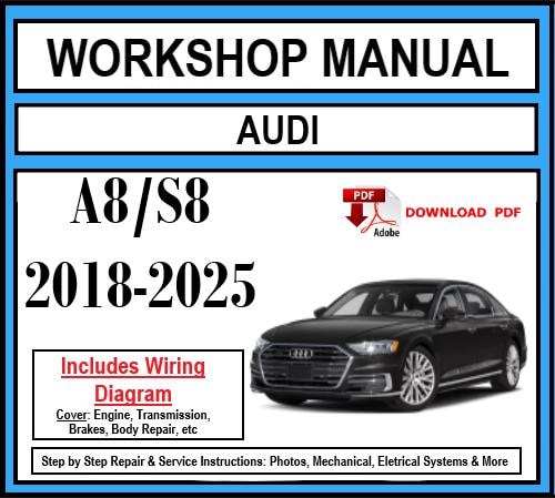 Workshop Manual [Audi A8/S8] (D5) 2018-2025
