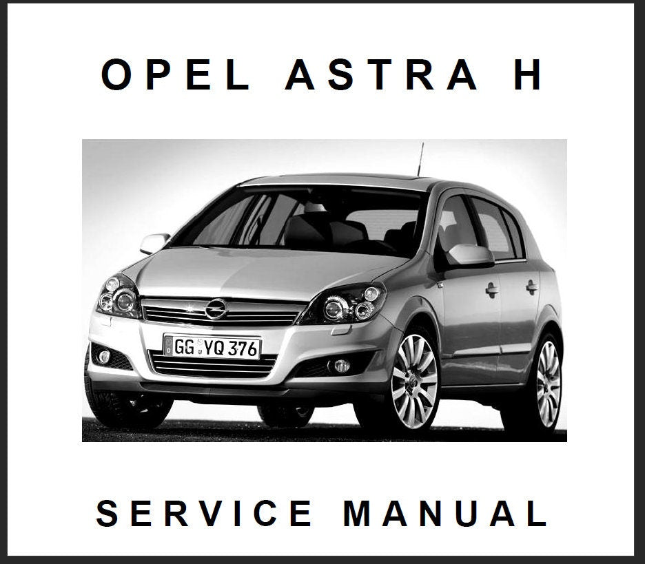 Workshop Manual [Opel Astra] 2004-2010
