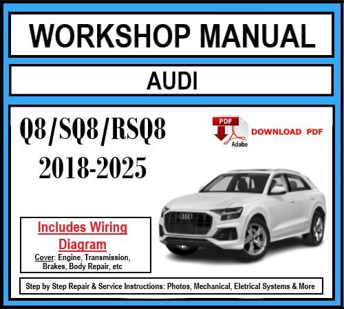 Werkstatthandbuch [Audi Q8/SQ8/RSQ8] 2018-2025
