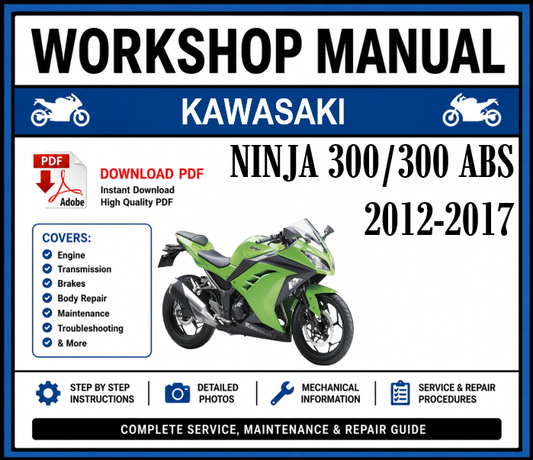 Workshop Manual [Kawasaki Ninja 300/300 ABS] 2012-2017