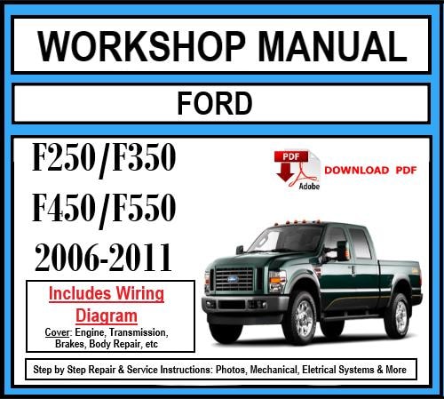 Workshop Manual [Ford SuperDuty] (F250/F350/F450/F550) 2006-2011