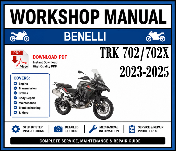 Workshop Manual [Benelli TRK 702/702X] 2023-2025