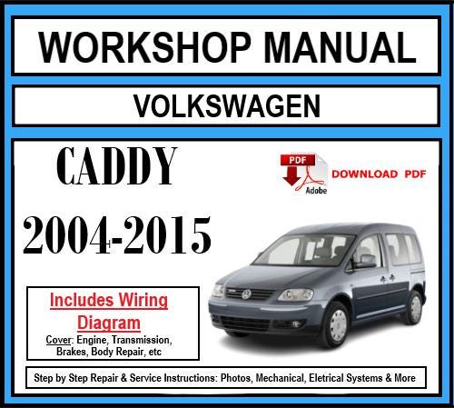 Workshop Manual [VW Caddy] 2004-2015