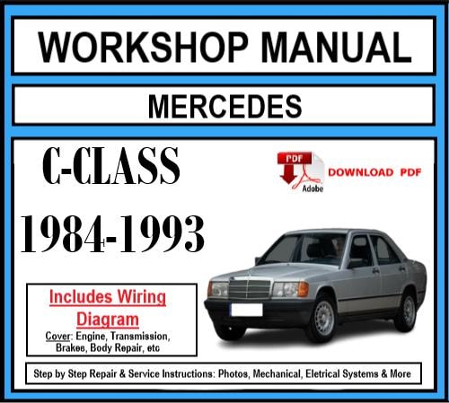 Workshop Manual [Mercedes C-Class] (W201) 1984-1993