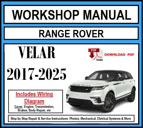 Workshop Manual [Range Rover Velar] 2017-2025