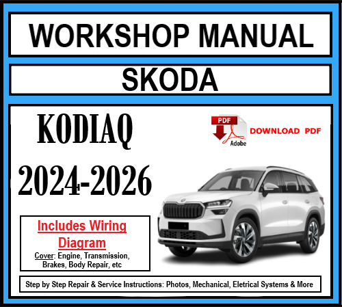 Workshop Manual [Skoda Kodiaq] 2024-2026
