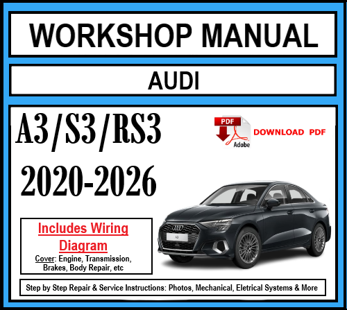 Workshop Manual [Audi A3/S3/RS3] (8Y) 2020-2026