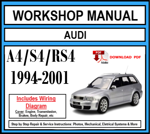 Workshop Manual [Audi A4/S4/RS4] (B5) 1994-2001