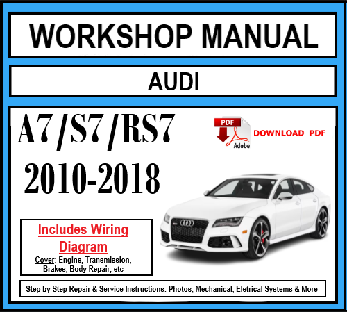 Workshop Manual [Audi A7/S7/RS7] (C7) 2010-2018