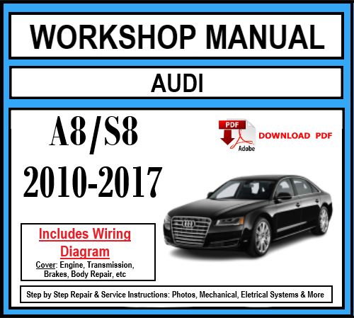 Workshop Manual [Audi A8/S8] (D4) 2010-2017