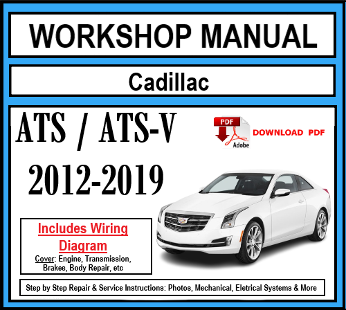 Workshop Manual [Cadillac ATS/ATS-V] 2012-2019