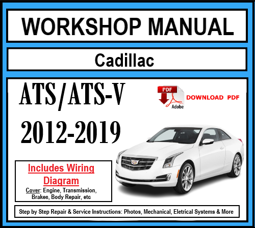 Workshop Manual [Cadillac ATS/ATS-V] 2012-2019