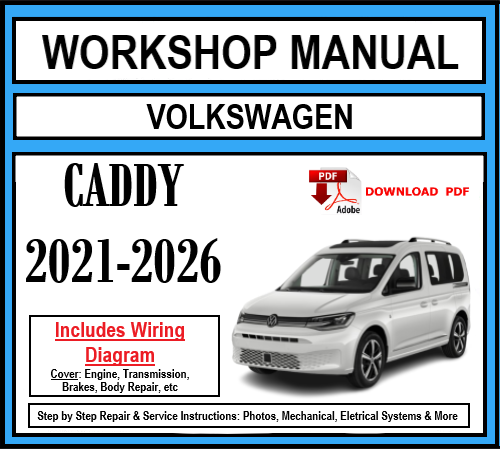 Workshop Manual [VW Caddy] 2021-2026