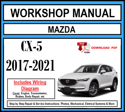 Workshop Manual [Mazda CX-5] 2017-2021