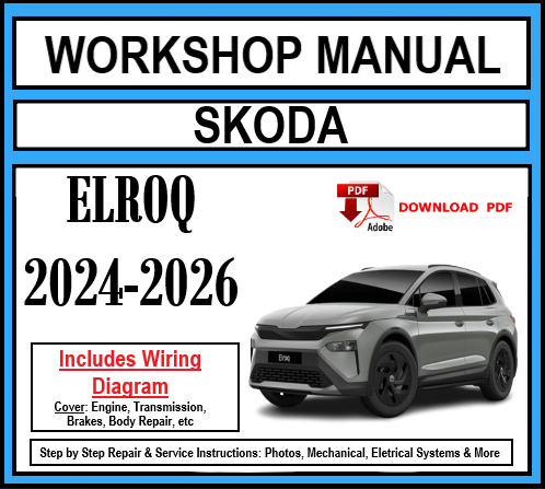 Workshop Manual [Skoda Elroq] 2024-2026