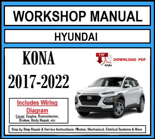 Workshop Manual [Hyundai Kona] 2017-2022