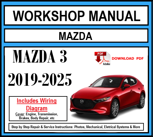 Workshop Manual [Mazda 3] 2019-2025