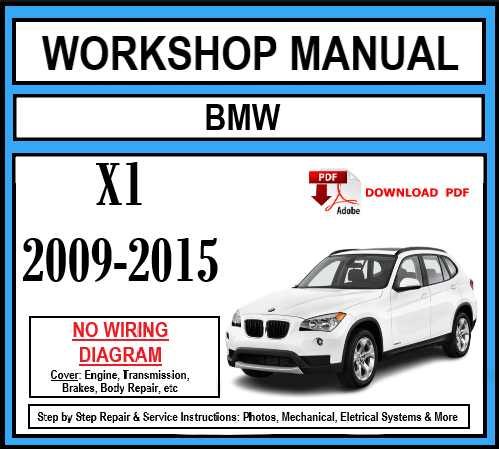 Workshop Manual [BMW X1] (E84) 2009-2015