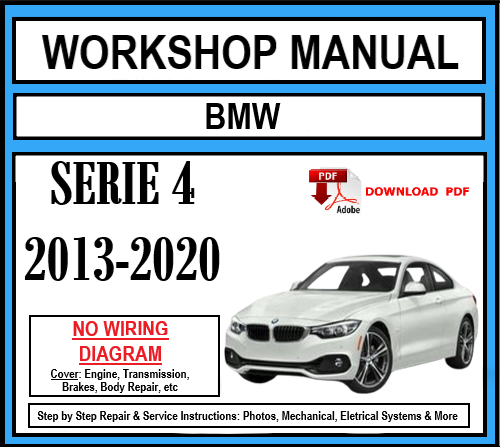 Workshop Manual [BMW Serie 4] (F32) 2013-2020
