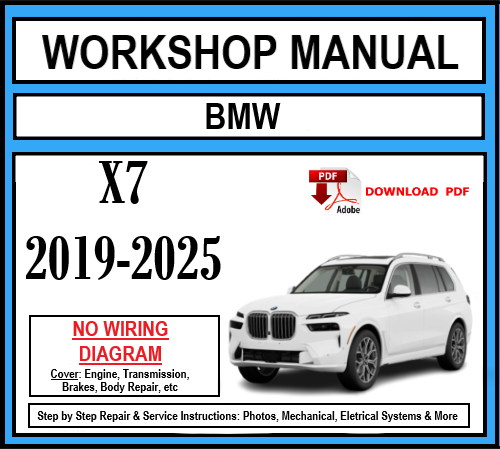 Workshop Manual [BMW X7] (G05) 2019-2025