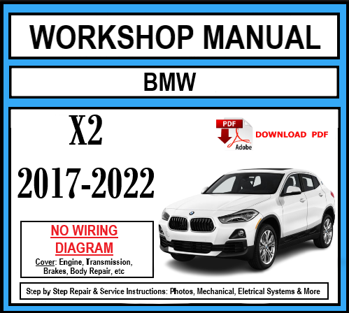 Workshop Manual [BMW X2] (F39) 2017-2022
