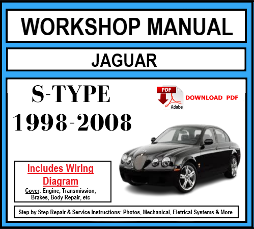 Workshop Manual [Jaguar S-Type] 1998-2008