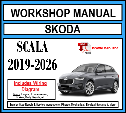 Workshop Manual [Skoda Scala] 2019-2026