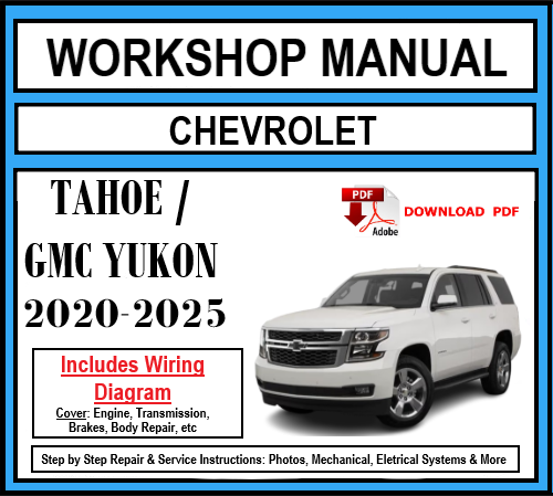 Workshop Manual [Chevrolet Tahoe / GMC Yukon] 2020-2025