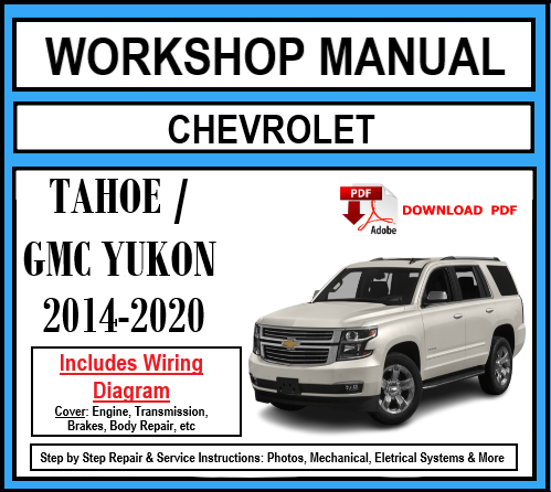 Workshop Manual [Chevrolet Tahoe / GMC Yukon] 2014-2020