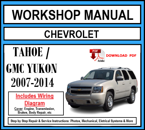 Workshop Manual [Chevrolet Tahoe / GMC Yukon] 2007-2014