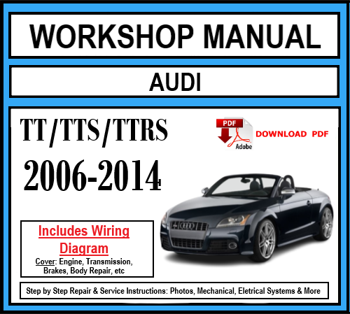 Workshop Manual [Audi TT/TTS/TTRS] (8J) 2006-2014