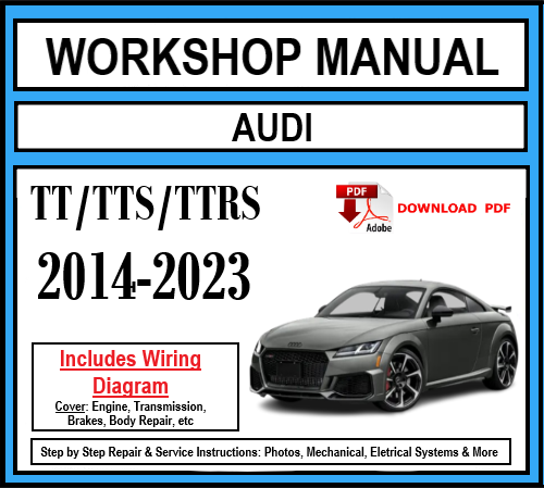 Workshop Manual [Audi TT/TTS/TTRS] (8S) 2014-2023
