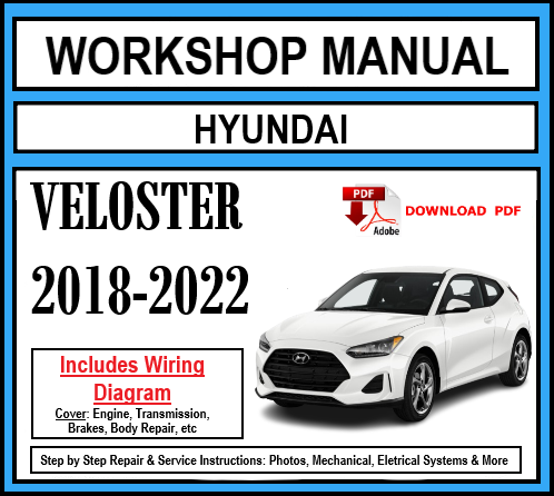 Workshop Manual [Hyundai Veloster] 2018-2022