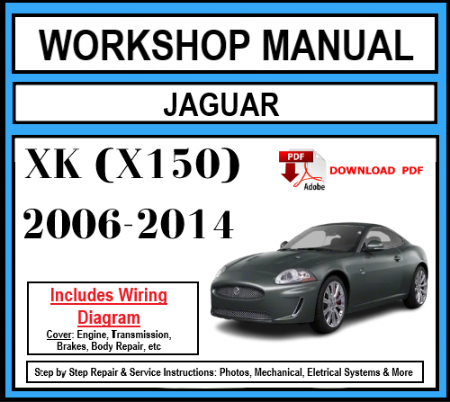 Workshop Manual [Jaguar XK (X150)] 2006-2014