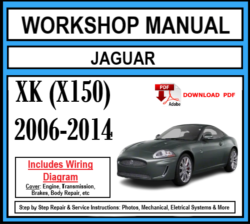 Workshop Manual [Jaguar XK (X150)] 2006-2014